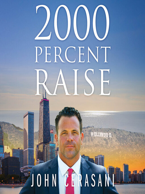 Title details for 2000 Percent Raise by John Cerasani - Available